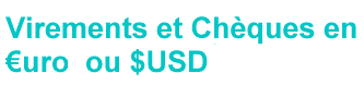 Virements et ch�ques en Euro, FF ou $US